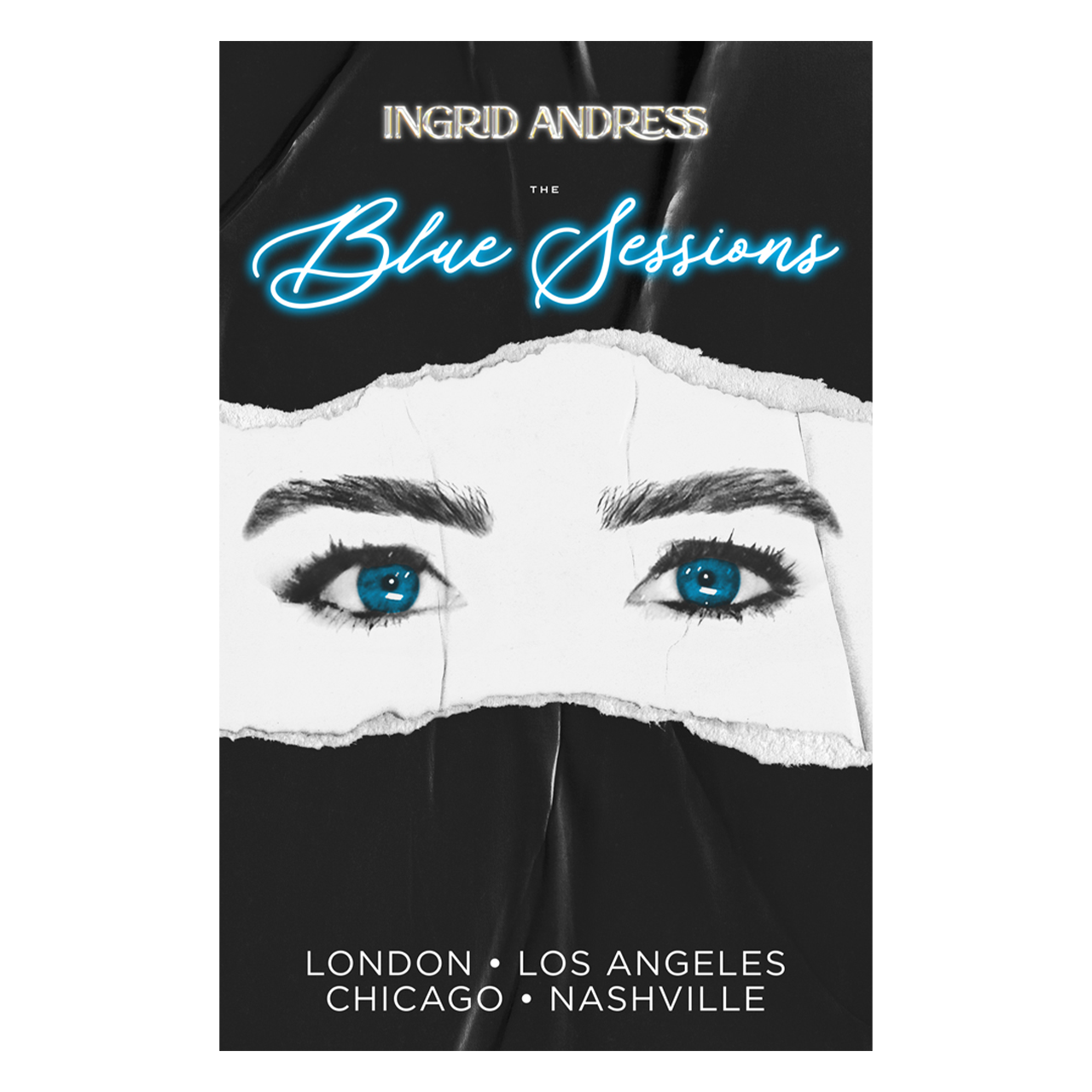 Promotional poster for 'The Blue Sessions' by Ingrid Andress with a close-up of eyes and tour cities listed.